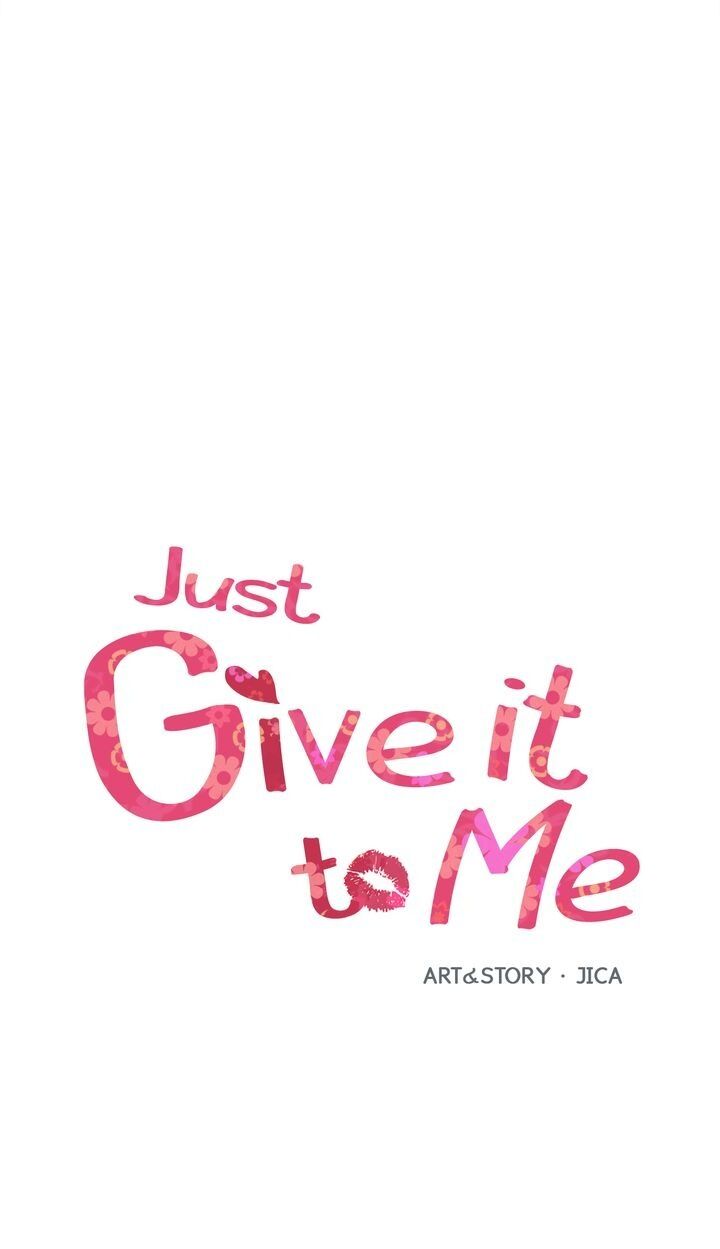 Just Give it to Me Chapter 149 - Page 2