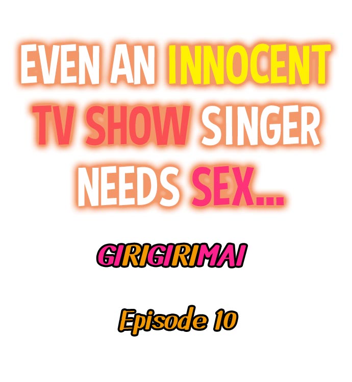 Even an Innocent TV Show Singer Needs Sex… Chapter 10 - Page 1