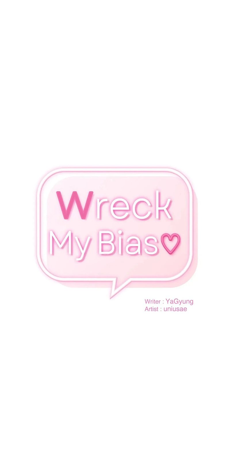 Wreck My Bias Chapter 72 - Page 1