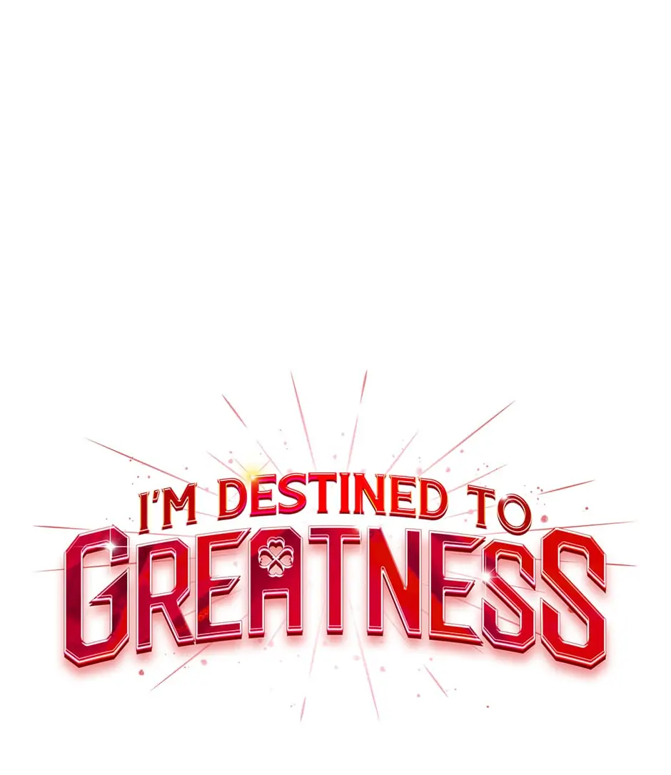 I’m Destined for Greatness! Chapter 145 - Page 18