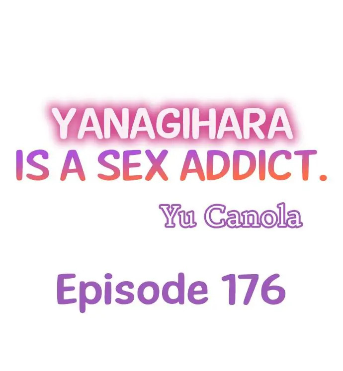 Yanagihara Is a Sex Addict Chapter 176 - Page 1