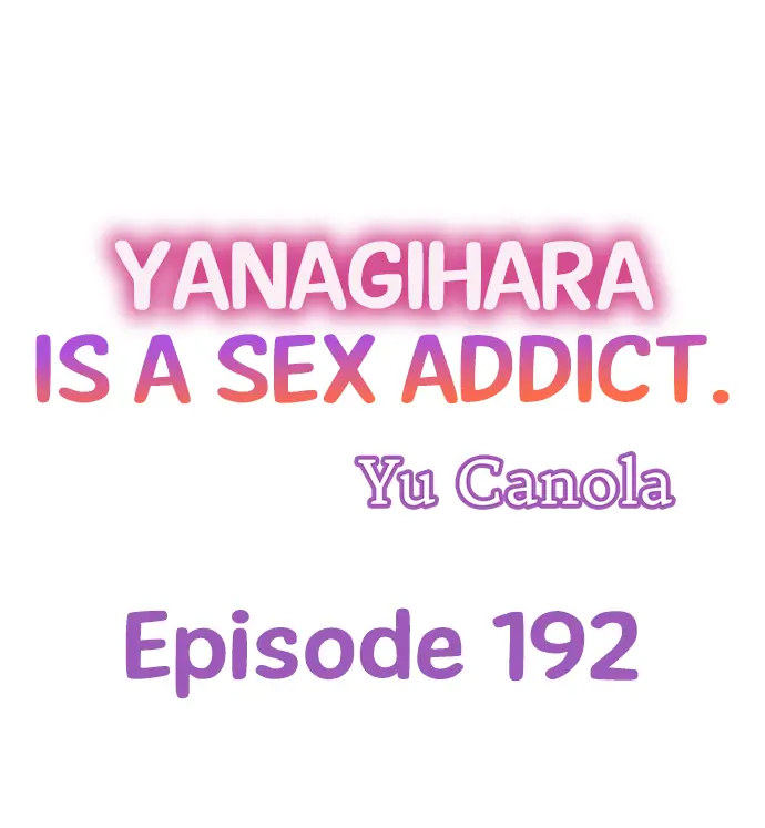 Yanagihara Is a Sex Addict Chapter 192 - Page 1