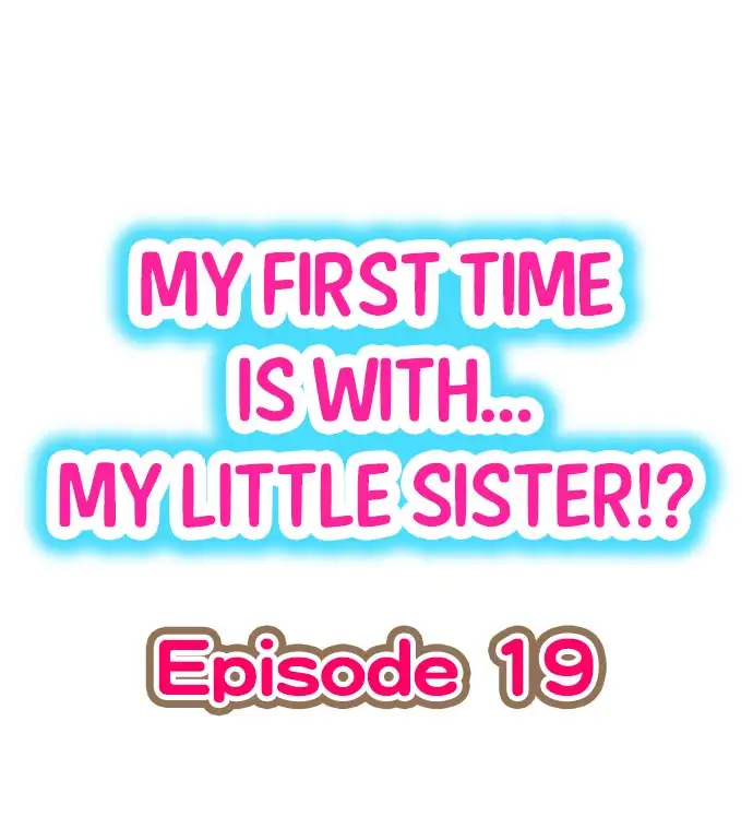 My First Time is with… My Little Sister!? Chapter 19 - Page 1