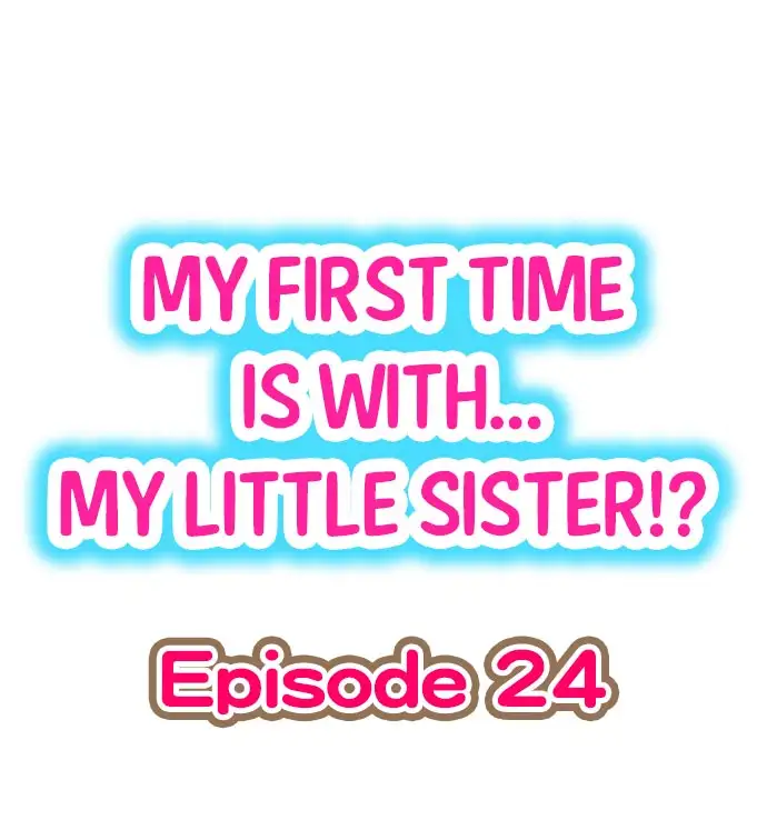 My First Time is with… My Little Sister!? Chapter 24 - Page 1