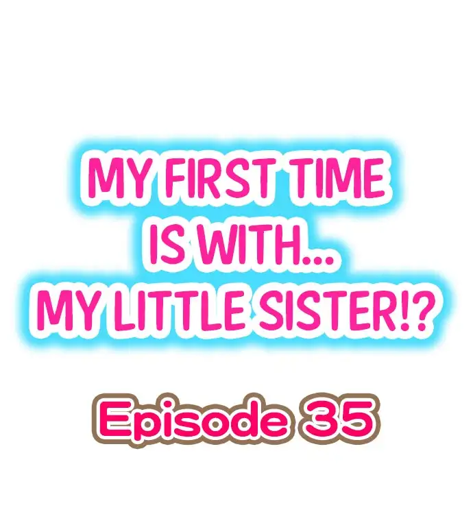 My First Time is with… My Little Sister!? Chapter 35 - Page 1