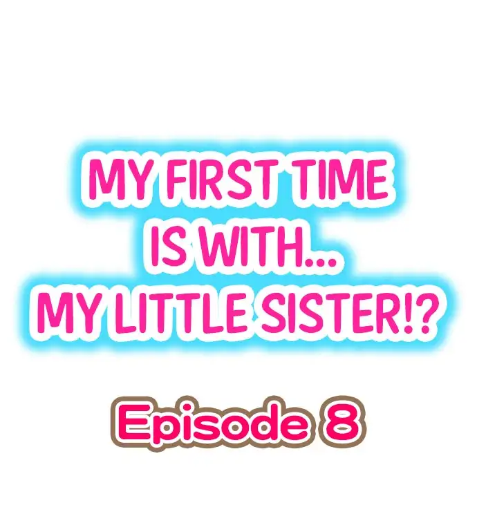 My First Time is with… My Little Sister!? Chapter 8 - Page 1