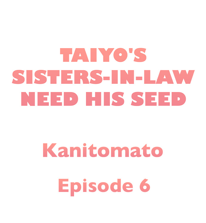 Taiyo’s Sisters-In-Law Need His Seed Chapter 6 - Page 1