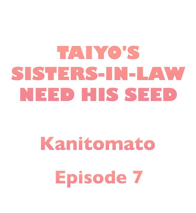 Taiyo’s Sisters-In-Law Need His Seed Chapter 7 - Page 1