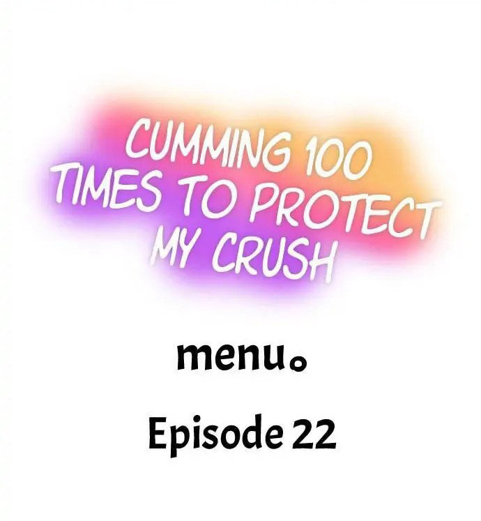 Cumming 100 Times To Protect My Crush Chapter 22 - Page 1