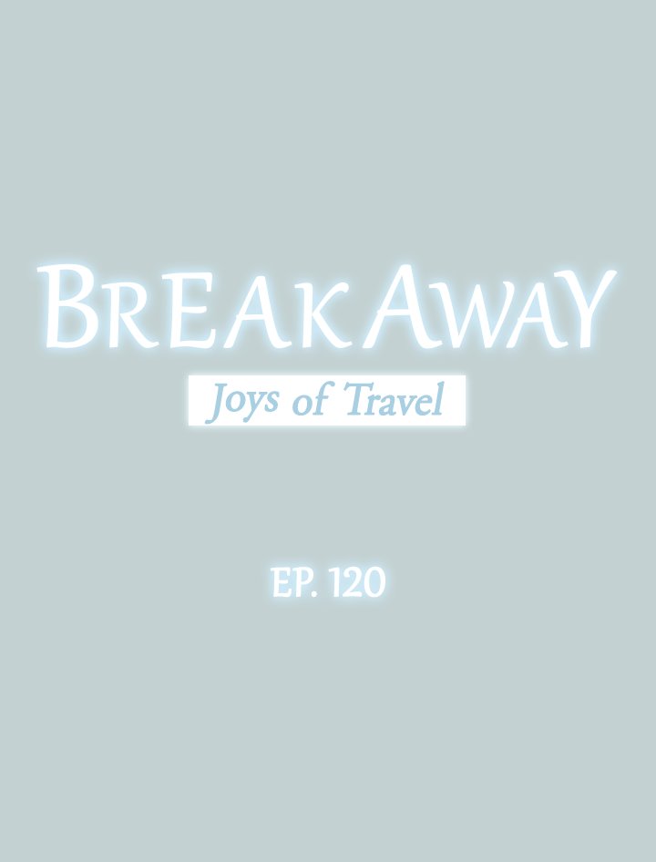 Breakaway : Joys of Travel Chapter 120 - Page 2