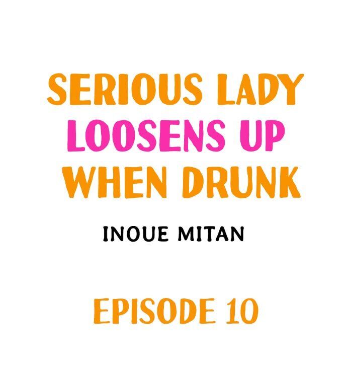 Serious Lady Loosens Up When Drunk Chapter 10 - Page 1