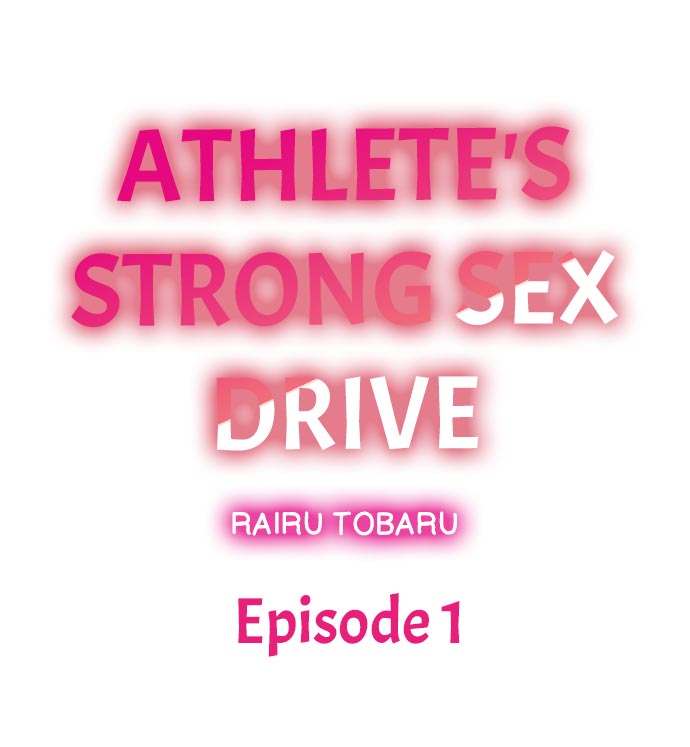 Athlete’s Strong Sex Drive Chapter 1 - Page 1