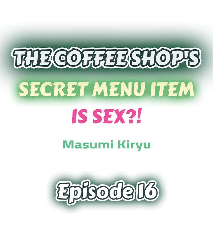 The Coffee Shop’s Secret Menu Item is Sex?! Chapter 16 - Page 1