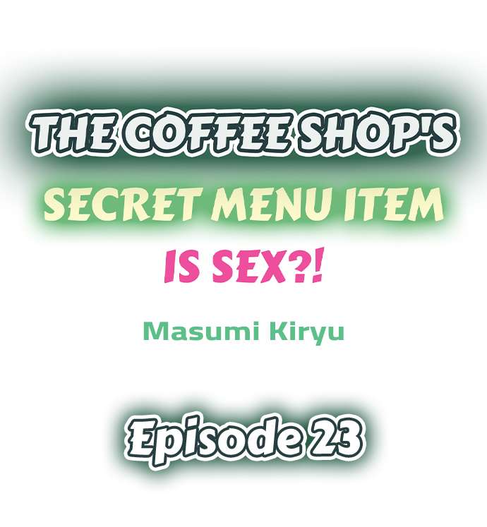 The Coffee Shop’s Secret Menu Item is Sex?! Chapter 23 - Page 1