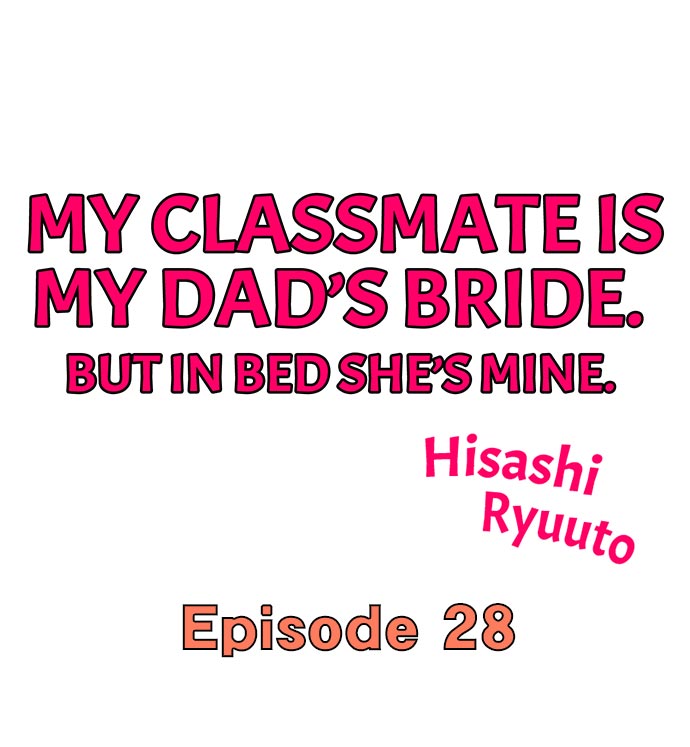 My Classmate is My Dad’s Bride, But in Bed She’s Mine Chapter 28 - Page 1