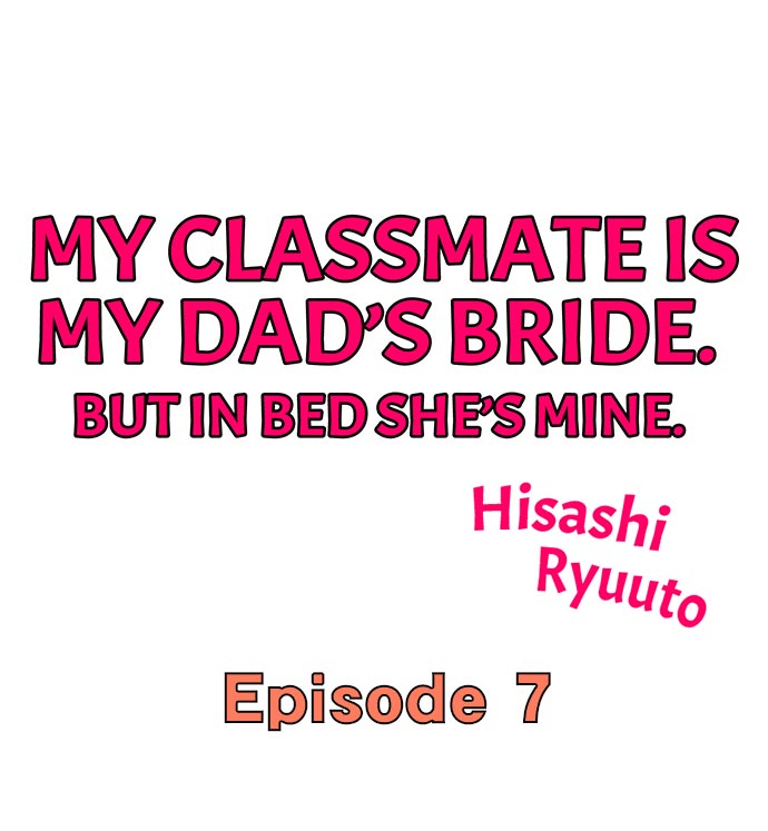 My Classmate is My Dad’s Bride, But in Bed She’s Mine Chapter 7 - Page 1