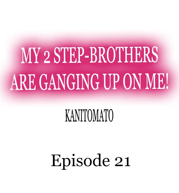 My 2 Step-Brothers are Ganging Up on Me! Chapter 21 - Page 1