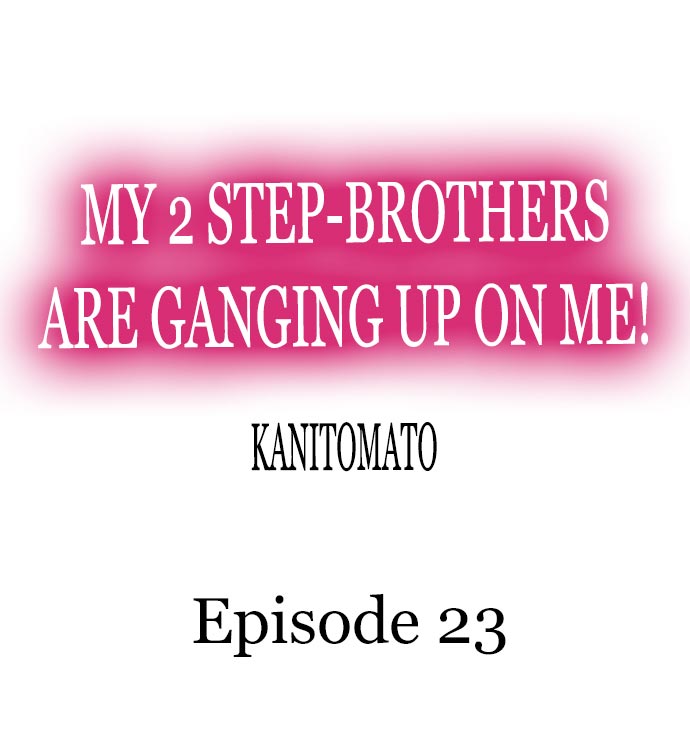 My 2 Step-Brothers are Ganging Up on Me! Chapter 23 - Page 1