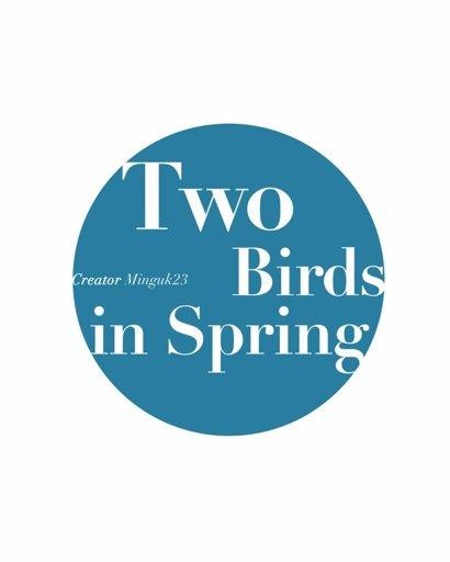 Two Birds In Spring Chapter 47 - Page 1