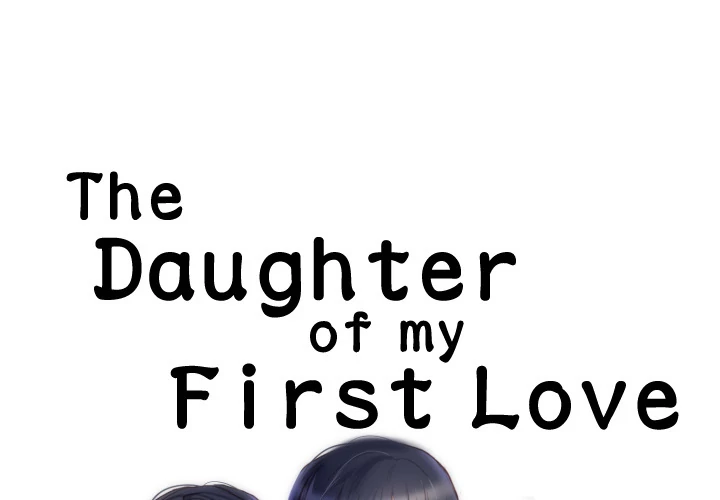 The Daughter of My First Love Chapter 2 - Page 2