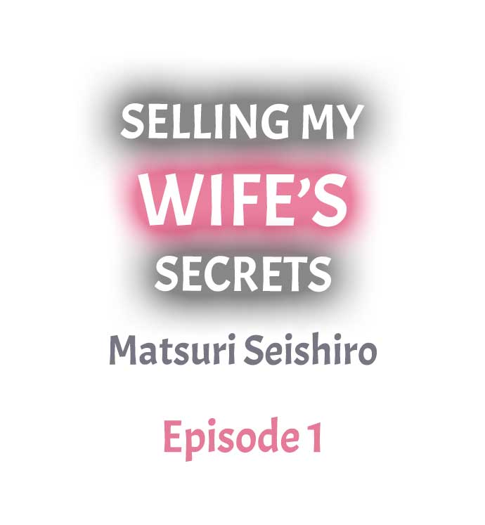 Selling My Wife’s Secrets Chapter 1 - Page 1