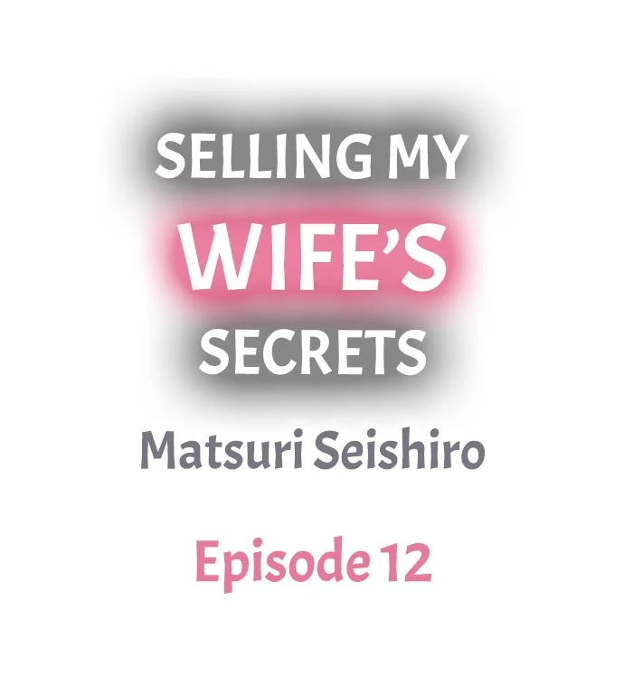 Selling My Wife’s Secrets Chapter 12 - Page 1