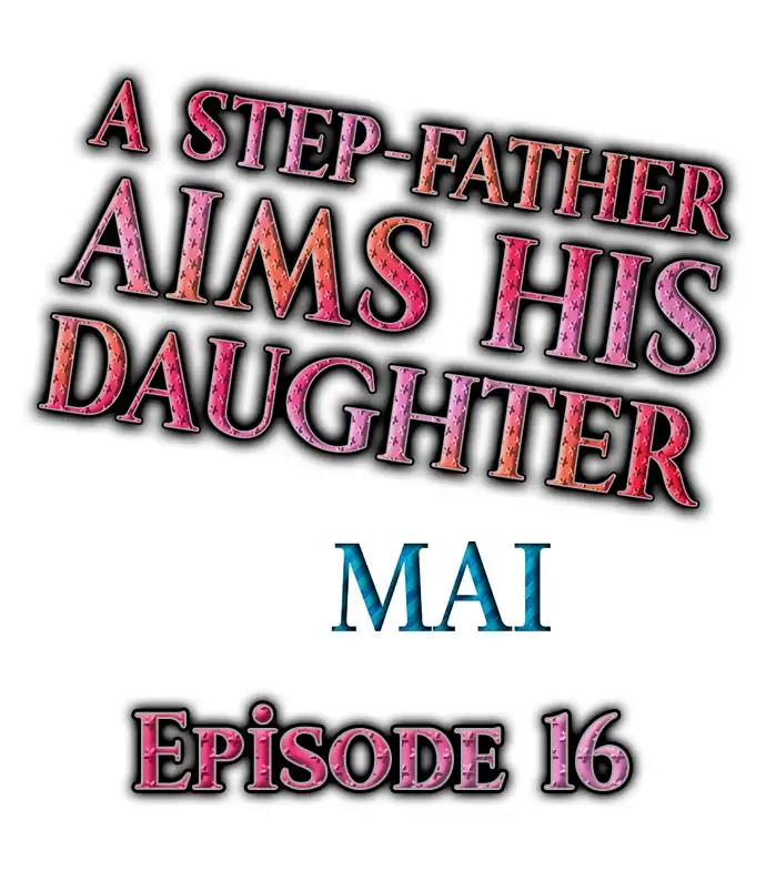 A Step-Father Aims His Daughter Chapter 16 - Page 1