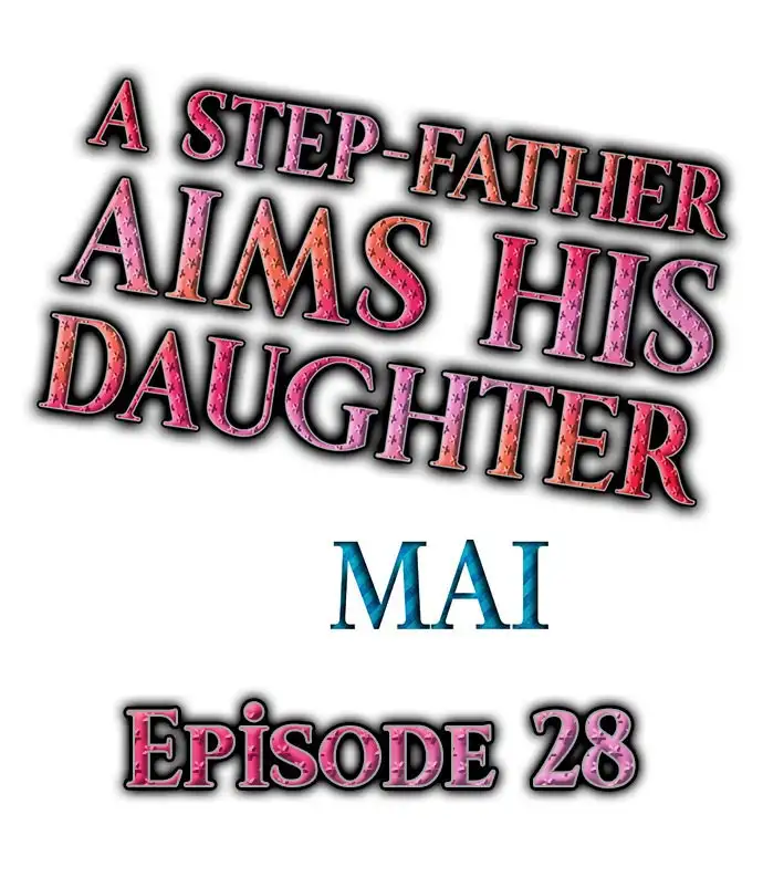 A Step-Father Aims His Daughter Chapter 28 - Page 1