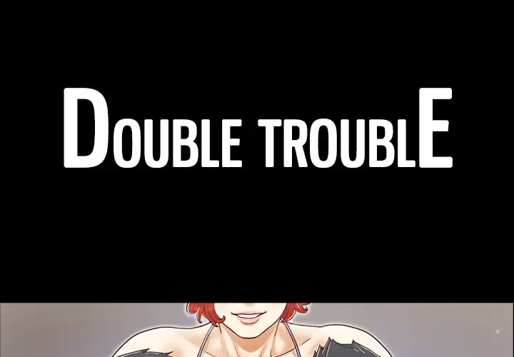 Double Trouble Chapter 20 - Page 1