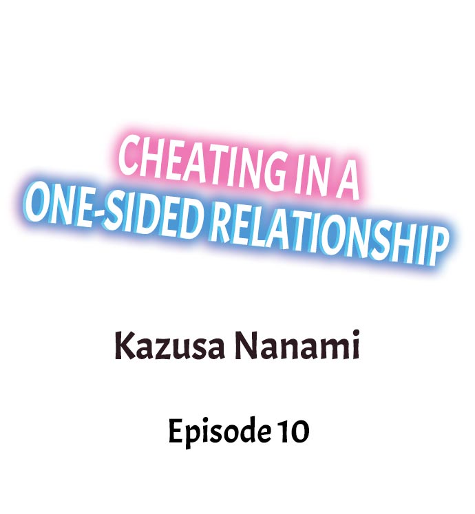 Cheating in a One-Sided Relationship Chapter 10 - Page 1