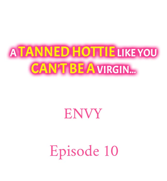 A Tanned Hottie Like You Can't Be a Virgin Chapter 10 - Page 1