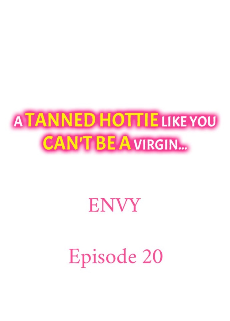 A Tanned Hottie Like You Can't Be a Virgin Chapter 20 - Page 1