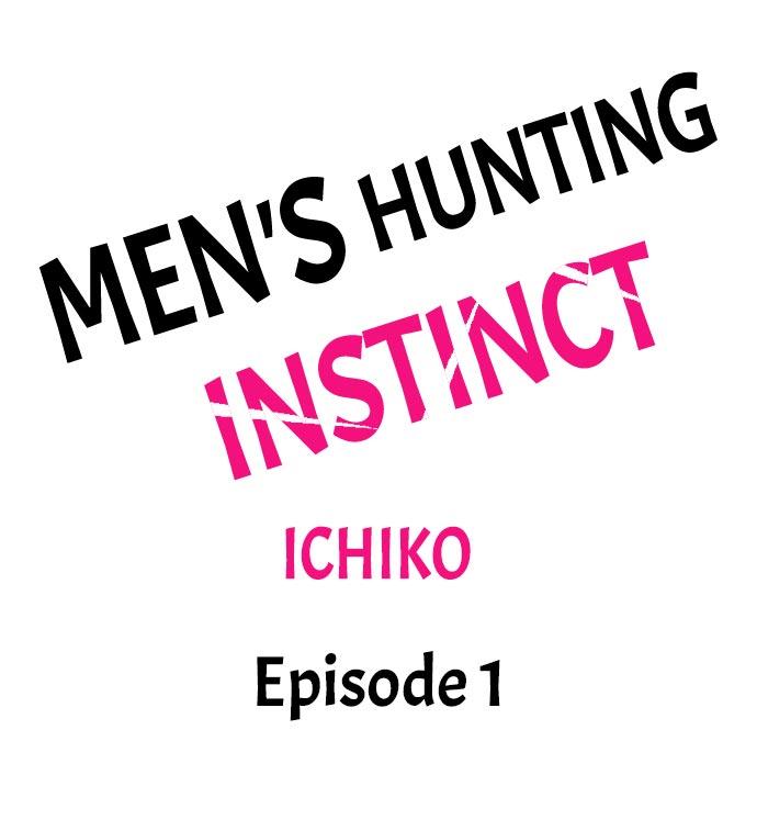 Men's Hunting Instinct Chapter 1 - Page 1