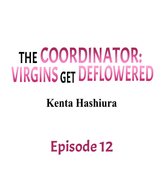 The Coordinator: Virgins Get Deflowered Chapter 12 - Page 1