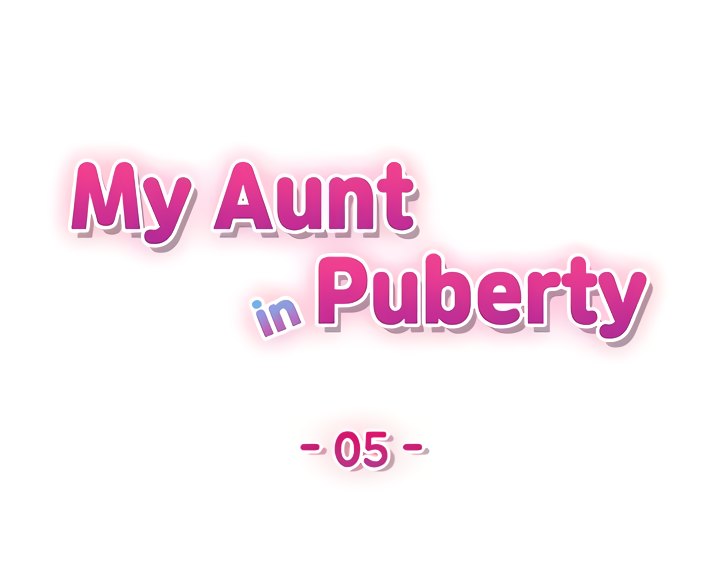 My Aunt in Puberty Chapter 5 - Page 4