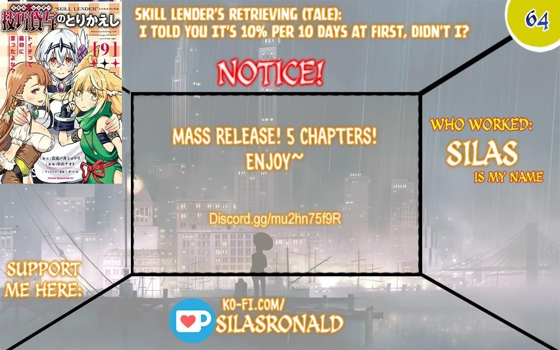 Skill Lender’s Retrieving (tale) ～i Told You It’s 10% Per 10 Days At First, Didn’t I～ Chapter 64 - Page 1