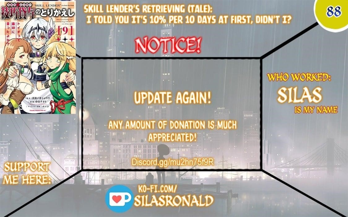 Skill Lender’s Retrieving (tale) ～i Told You It’s 10% Per 10 Days At First, Didn’t I～ Chapter 88 - Page 1