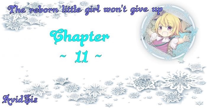 The Reborn Little Girl Won’t Give Up Chapter 11 - Page 1