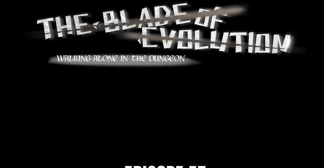 The Blade Of Evolution-Walking Alone In The Dungeon Chapter 61 - Page 1