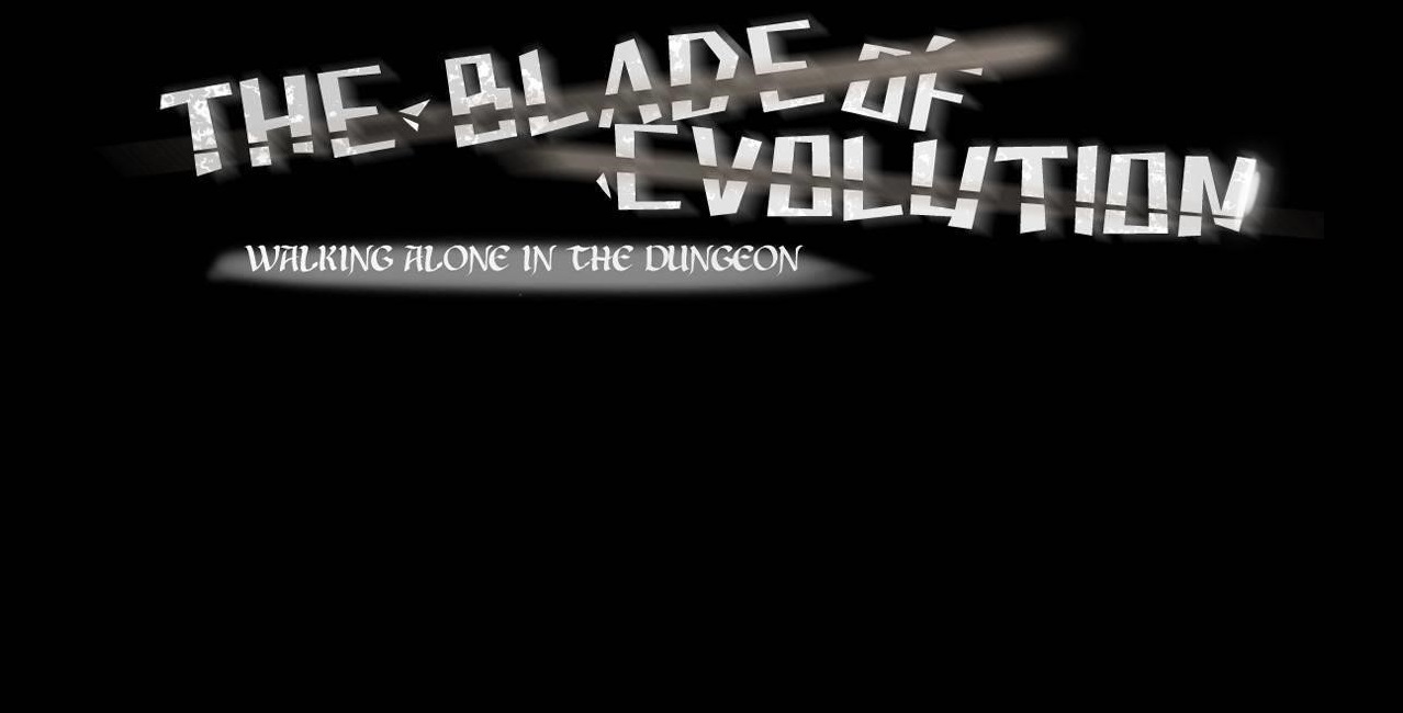 The Blade Of Evolution-Walking Alone In The Dungeon Chapter 63 - Page 1