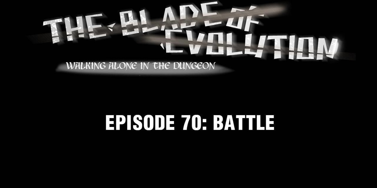 The Blade Of Evolution-Walking Alone In The Dungeon Chapter 70 - Page 1